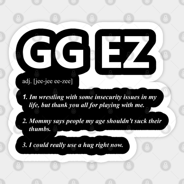 gg ez Sticker by tighttee